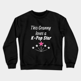 Granny loves a K-Pop Star Crewneck Sweatshirt